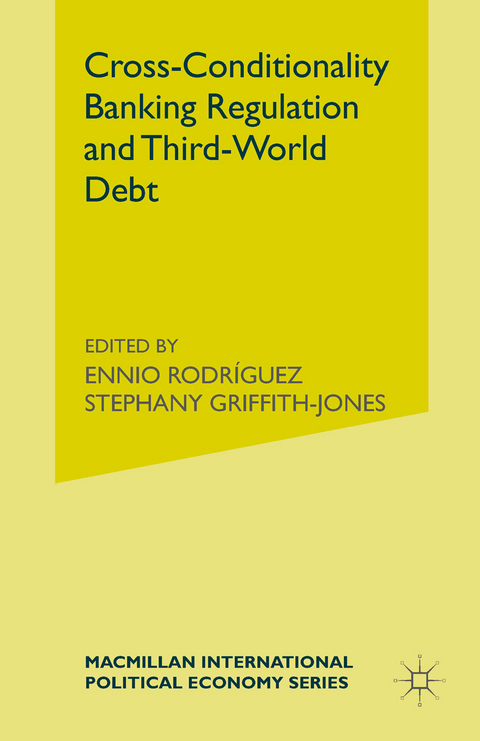 Cross-Conditionality Banking Regulation and Third-World Debt - 