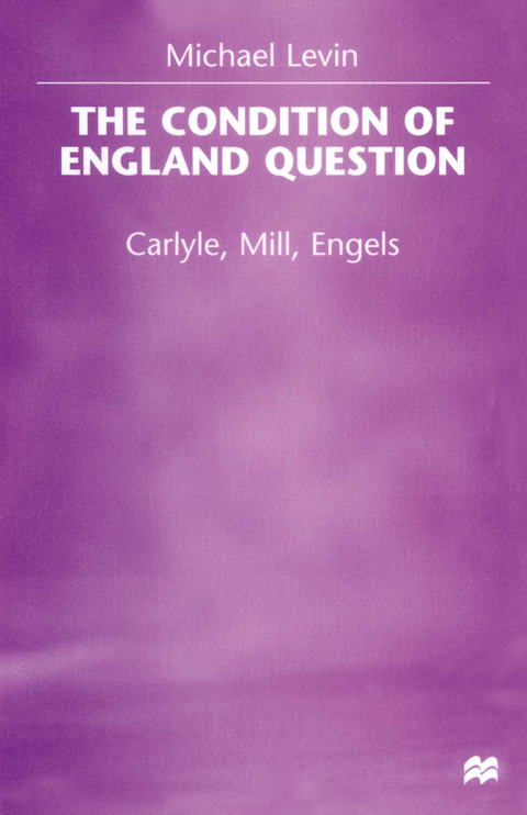 The Condition of England Question - Michael Levin