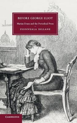 Before George Eliot - Fionnuala Dillane