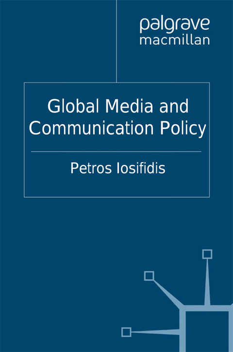 Global Media and Communication Policy - P. Iosifidis