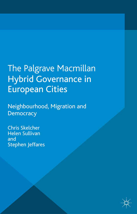 Hybrid Governance in European Cities - C. Skelcher, Helen Sullivan, S. Jeffares