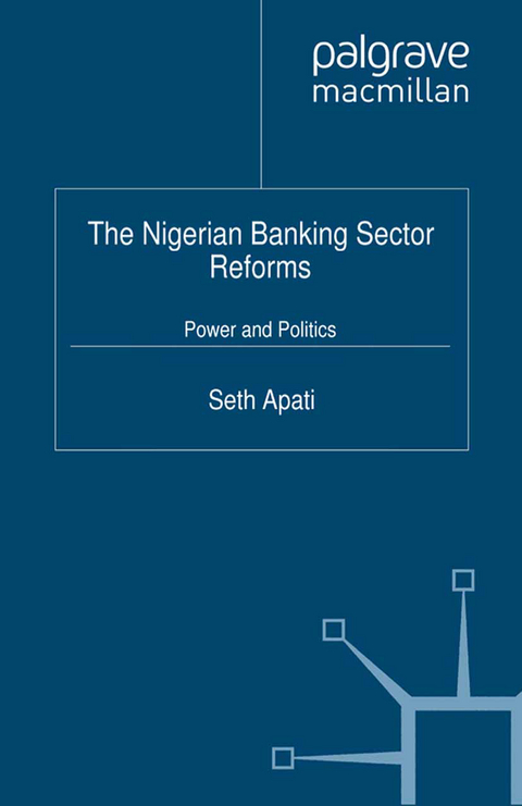 The Nigerian Banking Sector Reforms - S. Apati