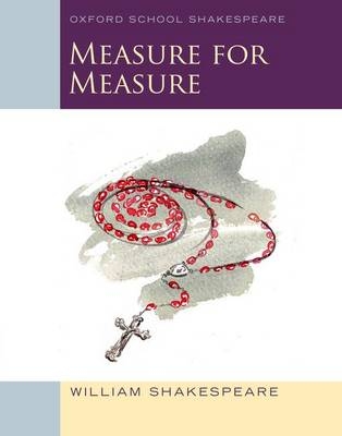 Oxford School Shakespeare: Measure for Measure - William Shakespeare