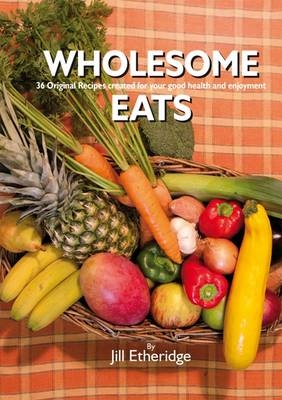 Wholesome Eats - Jill Etheridge