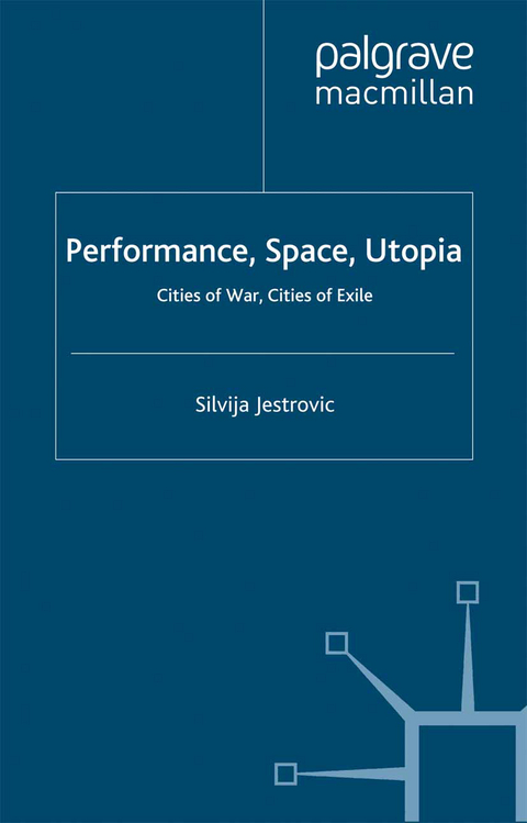 Performance, Space, Utopia - S. Jestrovic