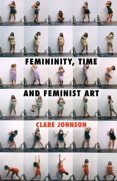 Femininity, Time and Feminist Art - C. Johnson