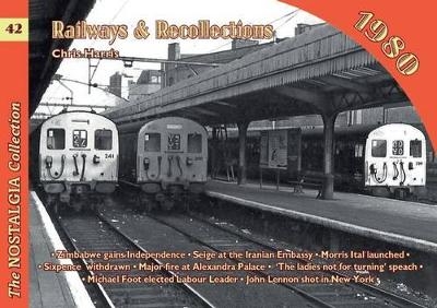 Railways and Recollections - Chris Harris