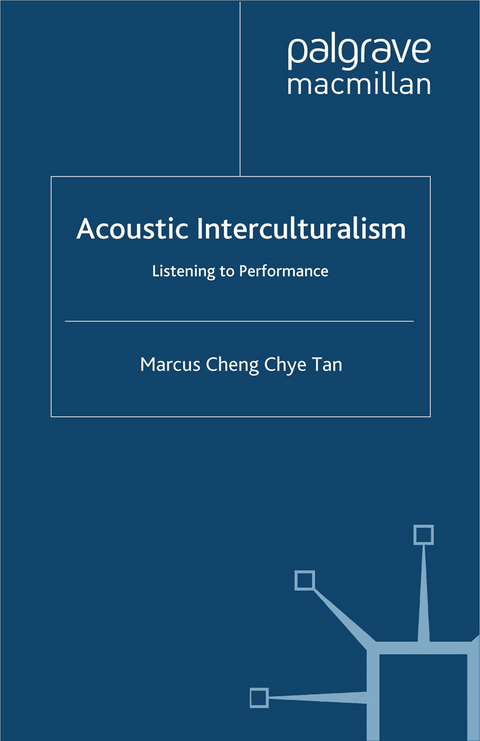 Acoustic Interculturalism - Marcus Cheng Chye Tan