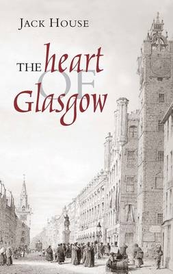 The Heart of Glasgow - Jack House, Jack McLean