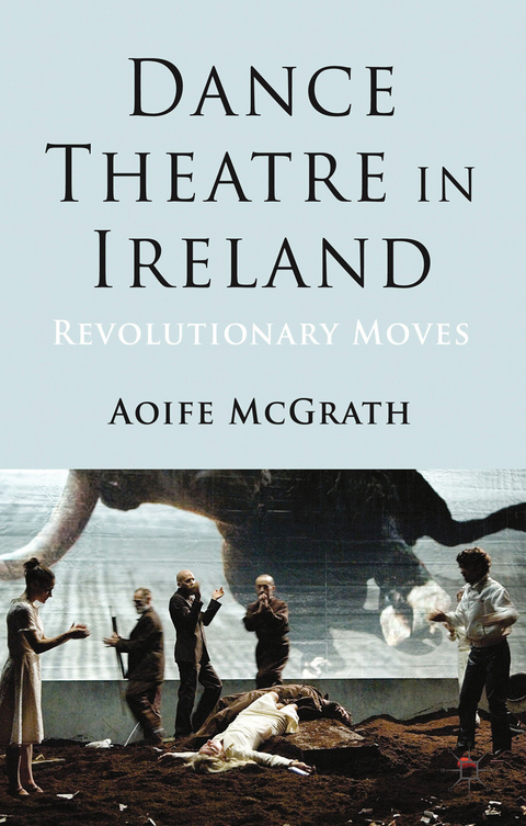 Dance Theatre in Ireland - A. McGrath