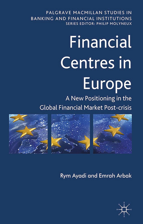 Financial Centres in Europe - R. Ayadi, Emrah Arbak