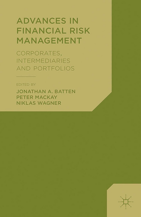 Advances in Financial Risk Management - Jonathan A. Batten, Peter Mackay