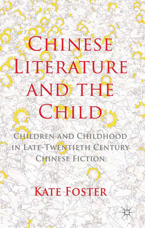 Chinese Literature and the Child - K. Foster