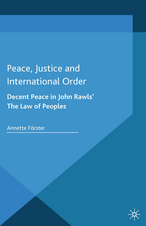 Peace, Justice and International Order - A. Förster
