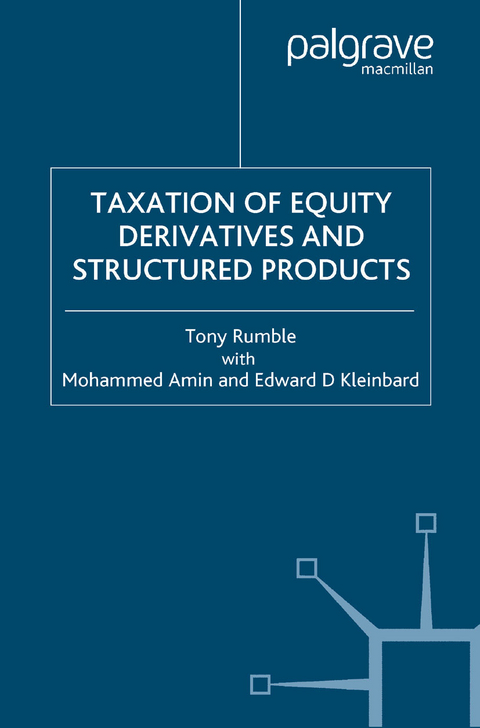 The Taxation of Equity Derivatives and Structured Products - 