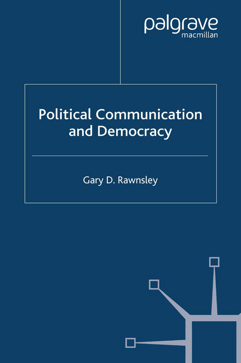Political Communication and Democracy - G. Rawnsley