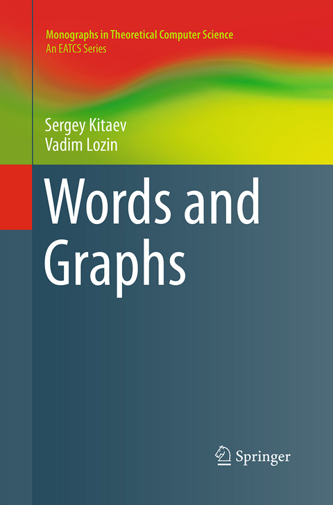 Words and Graphs - Sergey Kitaev, Vadim Lozin