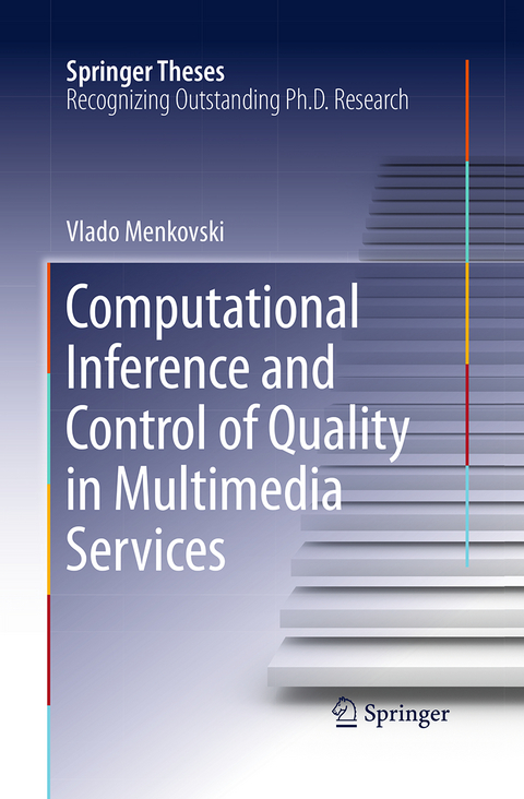 Computational Inference and Control of Quality in Multimedia Services - Vlado Menkovski