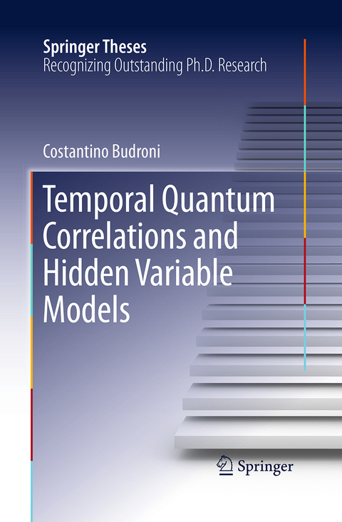 Temporal Quantum Correlations and Hidden Variable Models - Costantino Budroni