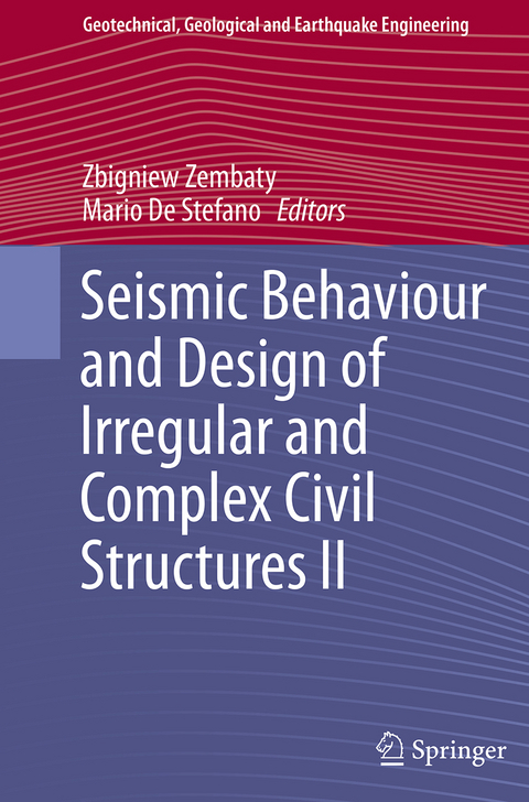 Seismic Behaviour and Design of Irregular and Complex Civil Structures II - 