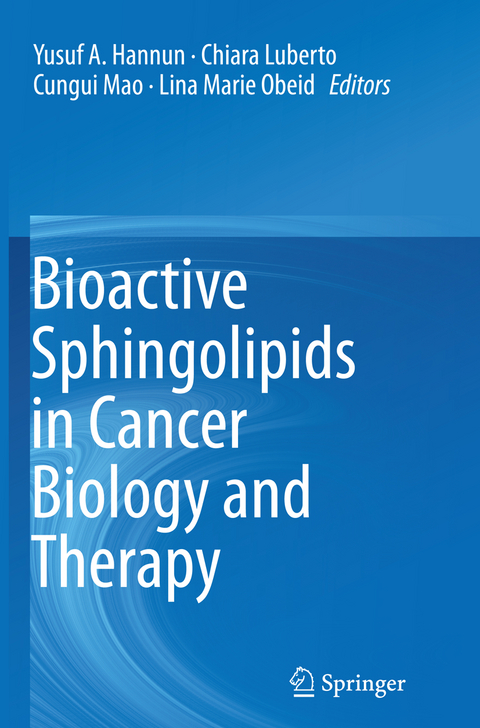 Bioactive Sphingolipids in Cancer Biology and Therapy - 