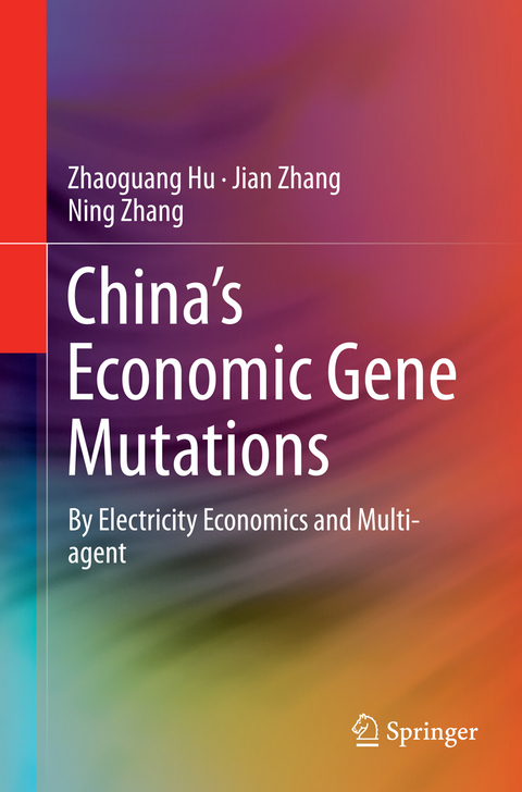 China’s Economic Gene Mutations - Zhaoguang Hu, Jian Zhang, Ning Zhang