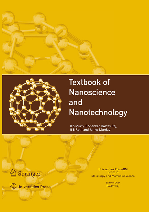 Textbook of Nanoscience and Nanotechnology - B.S. Murty, P. Shankar, Baldev Raj, B B Rath, James Murday