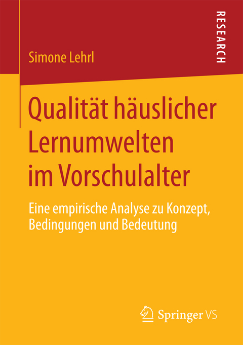 Qualität häuslicher Lernumwelten im Vorschulalter - Simone Lehrl