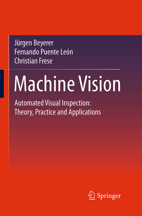 Machine Vision - Jürgen Beyerer, Fernando Puente León, Christian Frese