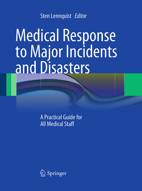 Medical Response to Major Incidents and Disasters - 