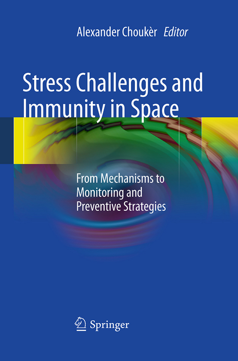 Stress Challenges and Immunity in Space - 