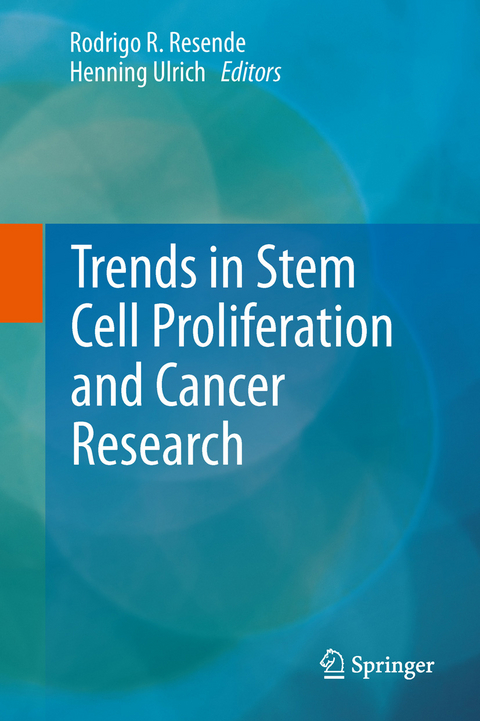 Trends in Stem Cell Proliferation and Cancer Research - 