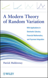 Modern Theory of Random Variation -  Patrick Muldowney