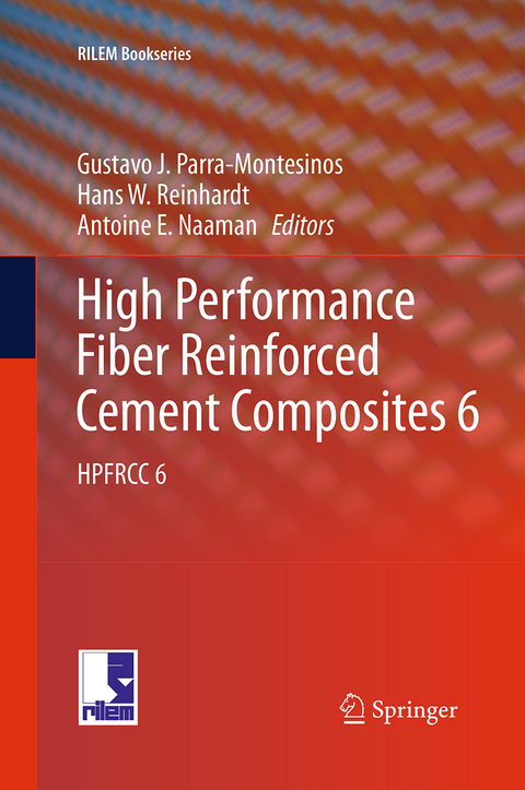 High Performance Fiber Reinforced Cement Composites 6 - Gustavo J. Parra-Montesinos, Hans W. Reinhardt