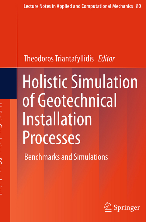 Holistic Simulation of Geotechnical Installation Processes - 