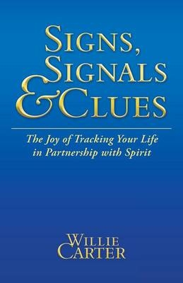 Signs, Signals and Clues - Willie Carter