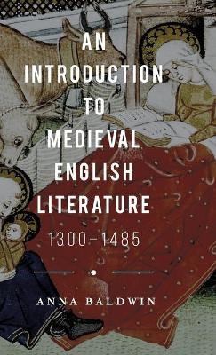 An Introduction to Medieval English Literature - Anna Baldwin