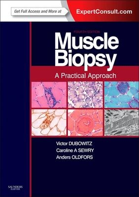 Muscle Biopsy: A Practical Approach - Victor Dubowitz, Caroline A. Sewry, Anders Oldfors