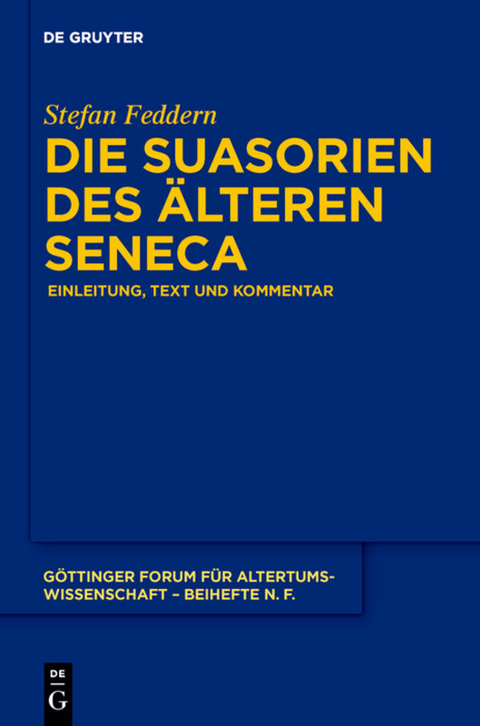 Die Suasorien des älteren Seneca - Stefan Feddern