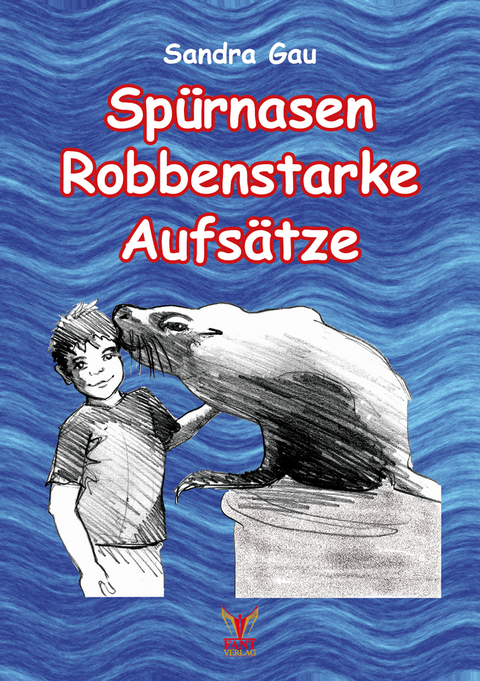 Spürnasen Robbenstarke Aufsätze - Sandra Gau