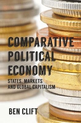 Comparative Political Economy - Ben Clift