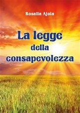 La legge della consapevolezza - Rosalia Ajola