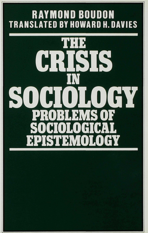 The Crisis in Sociology - Raymond Boudon, Howard H Davis