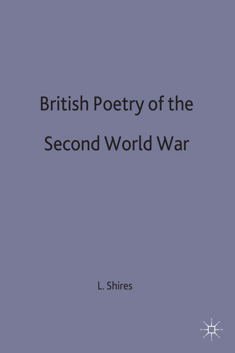 British Poetry of the Second World War - L. Shires