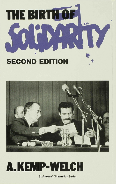 The Birth of Solidarity - A. Kemp-Welch