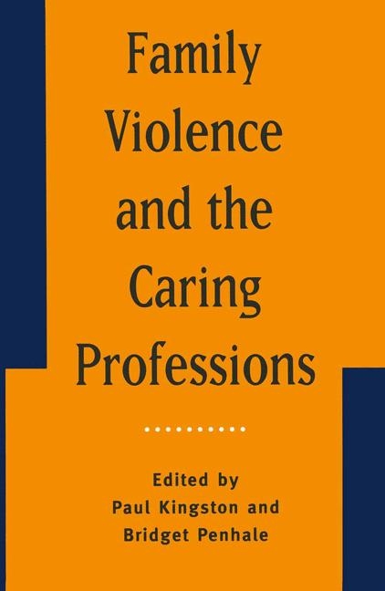 Family Violence and the Caring Professions - 