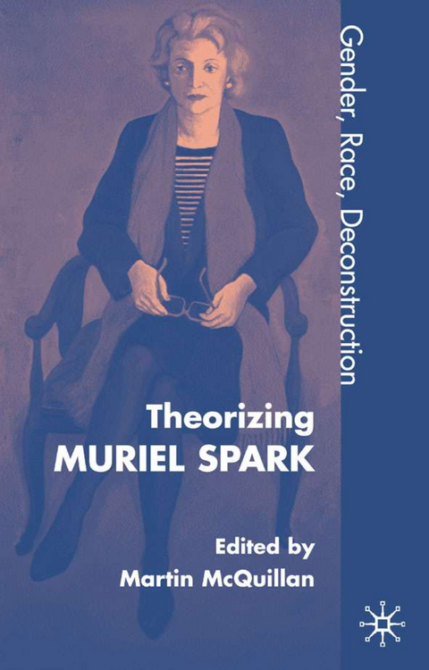 Theorising Muriel Spark - M. McQuillan