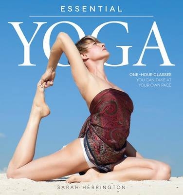 Essential Yoga - Sarah Herrington