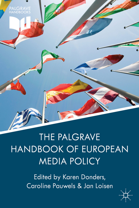 The Palgrave Handbook of European Media Policy - 