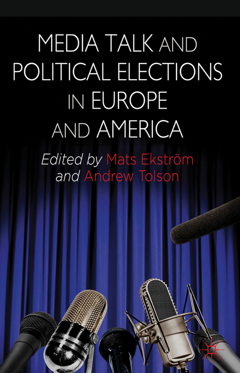 Media Talk and Political Elections in Europe and America - 